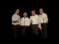"The Longest Time" Four Dimensions - Barbershop Quartet