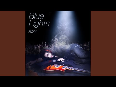 Adry - Blue Lights