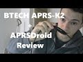 Using the BTECH APRS-K2 APRS Cable with APRSDroid and Review