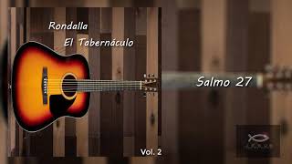 Video thumbnail of "Salmo 27 - Rondalla Tabernáculo Vol. 2"