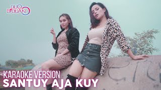 Duo Biduan - Santuy Aja Kuy ( Karaoke Version)