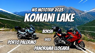 #3/5 Mototrip Balkán 2023 - Albánie: Komani Lake / Porto Palermo / Borsh / otočka do Černé Hory