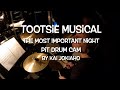 Tootsie Musical - The Most Important Night (Pit Drum Cam)