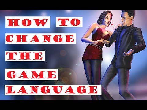 ゲーム言語を変更する方法-ザシムズ2