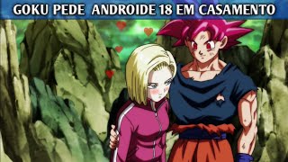 GOKU PEDE NÚMERO 18 EM CASAMENTO [PARÓDIA]