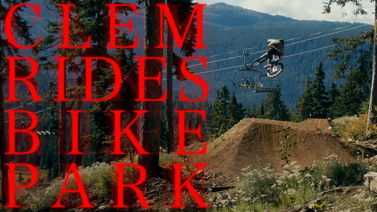 CLEM RIDES BIKE PARK | Clem Loveless Tears Up Mt Washington Bike Park