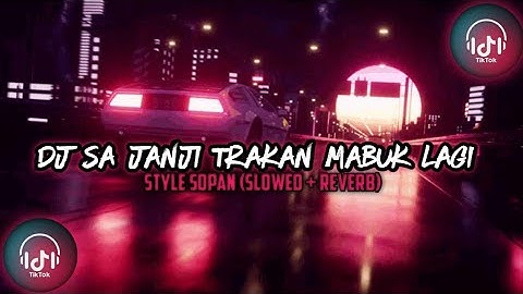 dj sa janji trakan mabuk lagi style sopan 🤤🍻 (slowed + reverb)