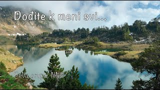 Video thumbnail of "Dođite k meni"