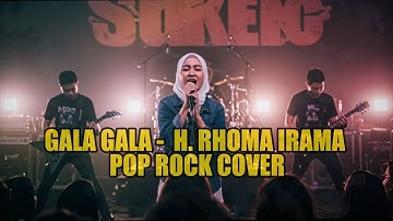 GALA GALA - H. RHOMA IRAMA | POP ROCK COVER