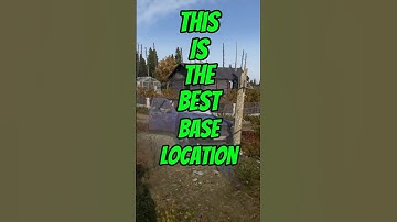 The BEST BASE LOCATION in DayZ