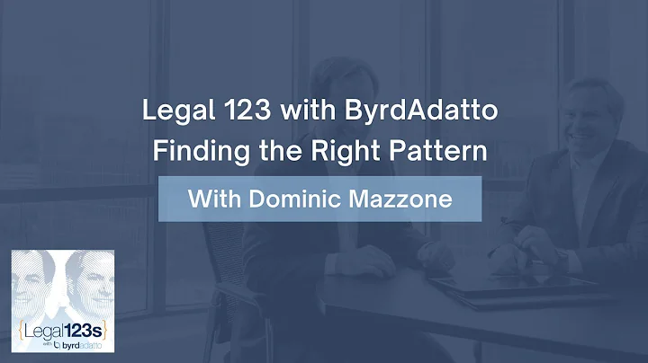Legal 123s With ByrdAdatto | Finding the Right Pat...