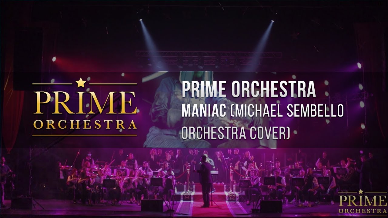 Michael Sembello Maniac обложка. Michael Sembello Maniac Flashdance. Prime orchestra