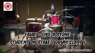 Fahri - Like a Stone II Student On Stage [ Drum Class ]