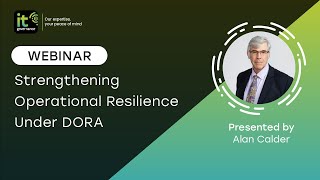 Strengthening Operational Resilience under DORA