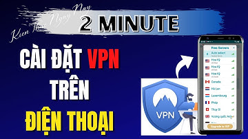 Hướng dẫn cài đặt app VPN chuyển IP miễn phí trên điện thoại l Mẹo vặt online @KienThucNgayNayBecky