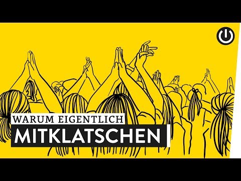 Warum klatschen wir mit? | WARUM EIGENTLICH?