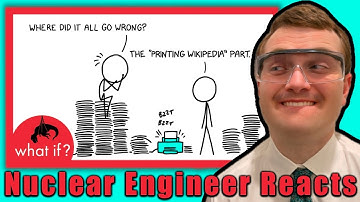 Printing Wikipedia More Inefficient than Nuclear Fusion? - Nuclear Engineer Reacts to XKCD