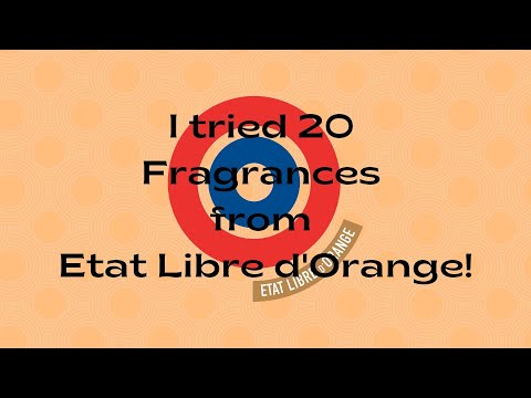 Etat Libre d&rsquo;Orange의 Niche House 향수: 20가지 향수에 대한 나의 인상