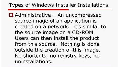 MSI - Types of Windows Installer Installations - InstallShield 2009