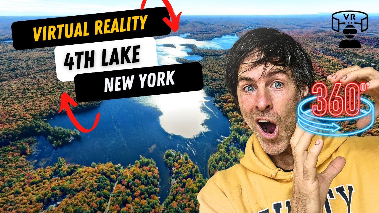 🌐INTERACTIVE Virtual Reality Tour of 4th Lake, New York in Immersive 360