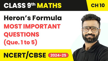 Heron’s Formula - Most Important Questions (Que. 1 to 5) | Class 9 Maths Chapter 10 | CBSE 2025-26