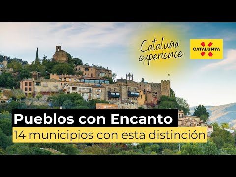 Los 14 municipios con la distinción de Pueblos con Encanto de Cataluña