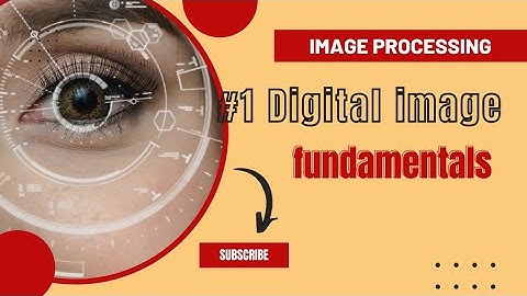 #1 Digital Image Fundamentals || #imageprocessing || #jntuh ||@EngineeringChadhuvu