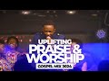UPLIFTING PRAISE & WORSHIP LIVE GOSPEL MIX 2024 ft Dr Ipyana/Minister GUC/Sarah K/Israel Mbonyi