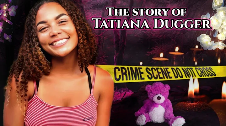 The story of Tatiana Dugger