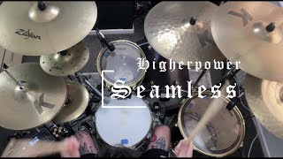 Higherpower - Seamless - Drum Cover