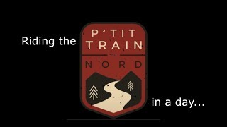 Riding the P'Tit Train Du Nord in one day AKA: My first double century metric ride!