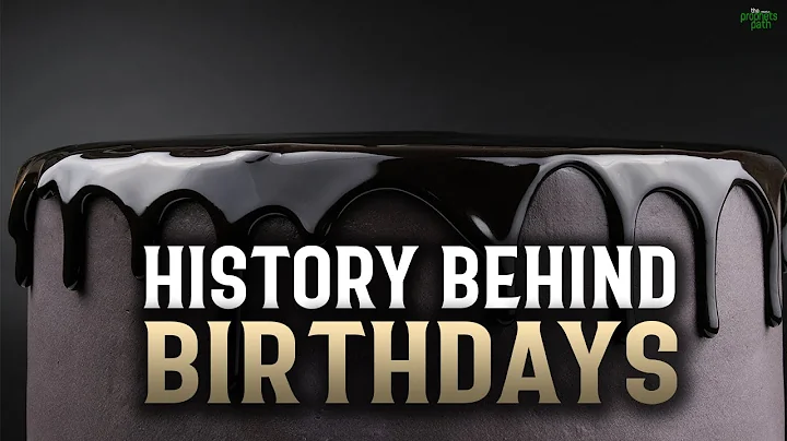 HISTORY BEHIND BIRTHDAYS - DayDayNews