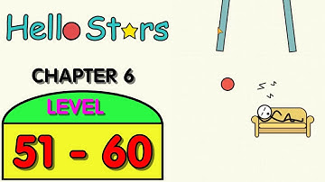 Hello stars Level 51- 60 chapter 6 all walkthrough solution