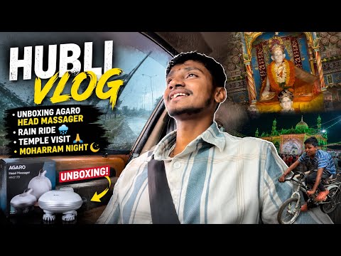 Got Stuck in Heavy Rain! 🌧️ | AGARO Head Massager Unboxing | Hubli Temple | Dharwad Vlogger | 