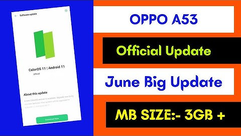 👍Oppo A53 Android 11 official Big update | June 2021 update | Colour os 11 Update