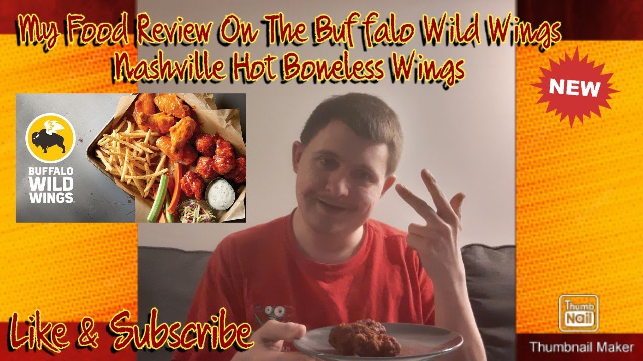 My Food Review on The Buffalo Wild Wings Nashville Hot Boneless Wings
