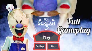 Ice Scream 3 Full Gameplay (2022) | ice scream 3
