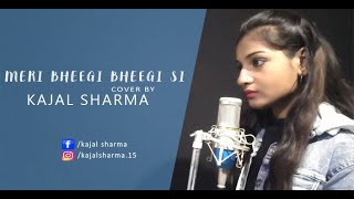 Meri Bheegi Bheegi Si | Female Version | UNPLUGGED | Kishore Kumar | Anamika | Cover