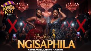 Ngisaphila Im Still A  new Hit Song 2026 Ft Makhadzi X Nkosazana Daughter X Master Kg