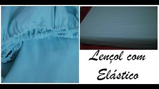 LENÇOL COM ELÁSTICO – Passo a Passo