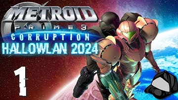 The Beginning of the End - Part 1 -🦠Metroid Prime 3: Corruption |🎃HallowLAN 2024