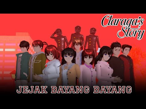 Claraga's Story #45 [ jejak bayang bayang ] DRAMA SAKURA SCHOOL SIMULATOR
