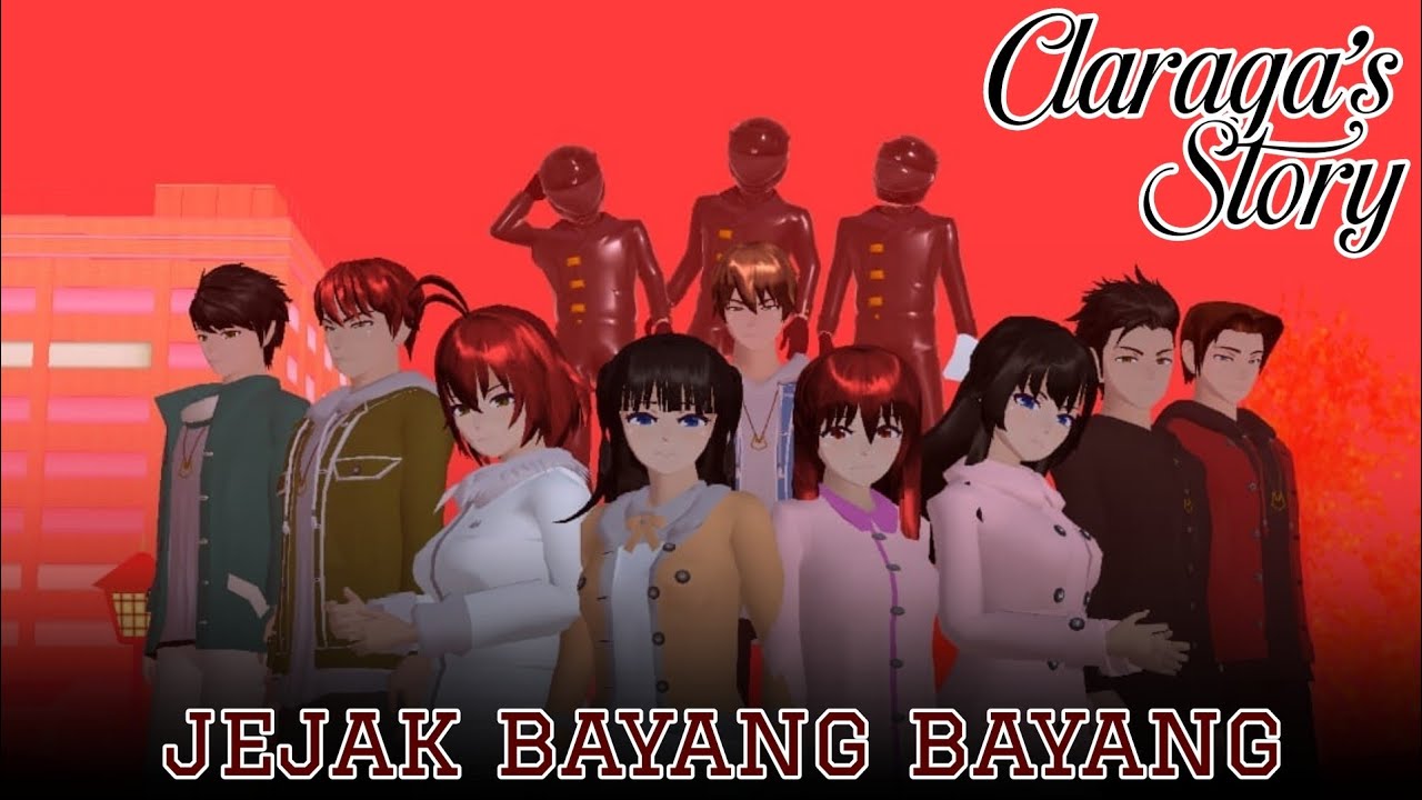 Claraga's Story #45 [ jejak bayang bayang ] DRAMA SAKURA SCHOOL SIMULATOR