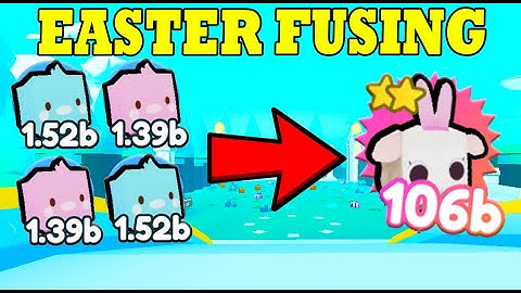 NEW Easter Fusing Methods in Pet Simulator X!