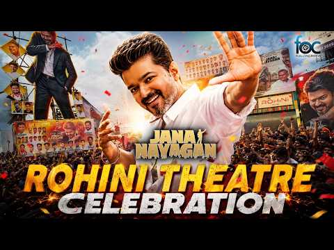Rohini Theatre Celebration 💥 Jana Nayagan-க்காக வெடித்த Fans Celebration! 🔥 | CM Vijay