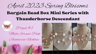 Project #1:  April 2023 Bargain Bead Box Mini Series with Thunderhorse Descendant
