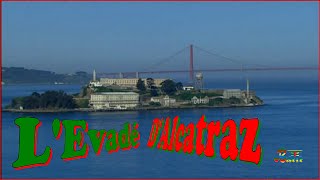 L&#39;Evadé D&#39;Alcatraz ツ ➽ Documentaire Ⓑ