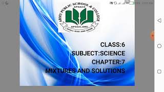 class 6, subject: science, chapter 7 (mixtures and solutions) part 2