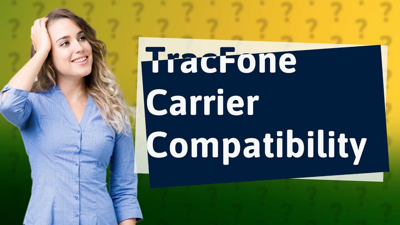 What carriers are compatible with TracFone? YouTube