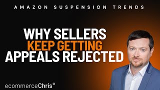 Amazon Suspension Trends: Why Amazon Sellers Keep Getting Appeals Rejected